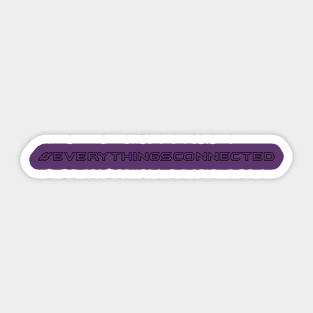 #everythingsconnected Sticker